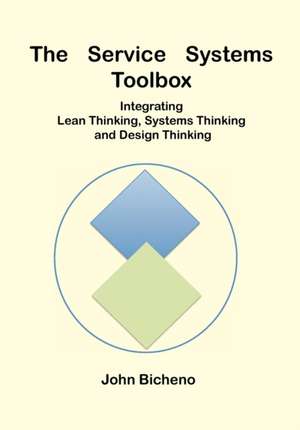 The Service Systems Toolbox de John Bicheno