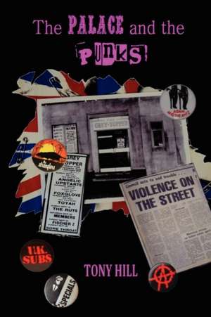 The Palace and the Punks de Tony Hill