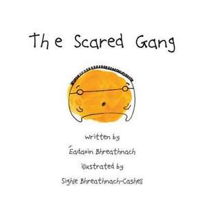 The Scared Gang de Eadaoin Bhreathnach