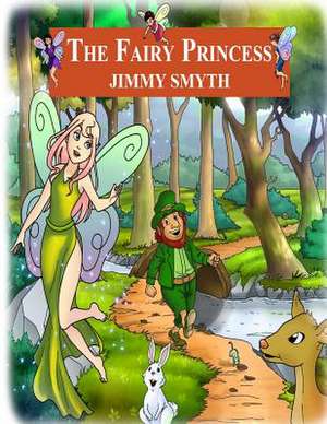 The Fairy Princess de Jimmy Smyth