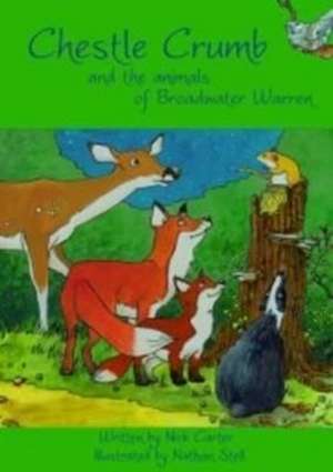 Chestle Crumb and the Animals of Broadwater Warren de Nick Carter