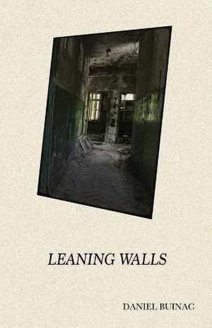 Leaning Walls de Daniel Buinac