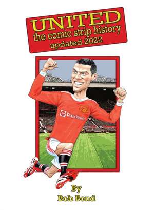 Manchester United History Comic Book de Bob Bond