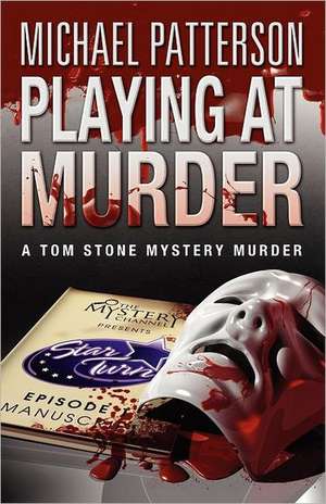 Playing at Murder de Michael Patterson