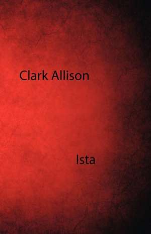 Ista: Note Takings de Clark Allison