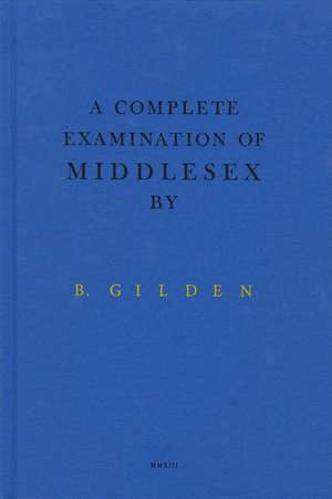 A Complete Examination of Middlesex de Bruce Gilden