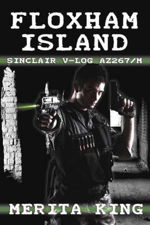 Floxham Island Sinclair V-Log Az267/M: Book Four Avalanche Effect de Merita King