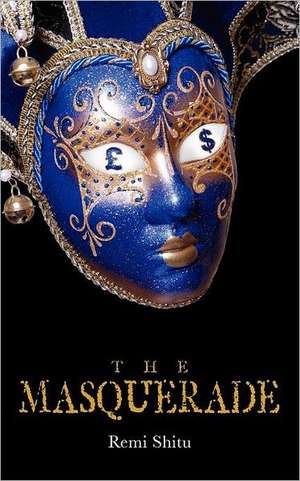 The Masquerade de Remi Shitu