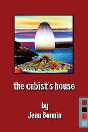 The Cubist's House de Jean Bonnin