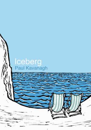 Iceberg de Paul Kavanagh