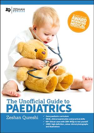 Unofficial Guide to Paediatrics de Zeshan Qureshi