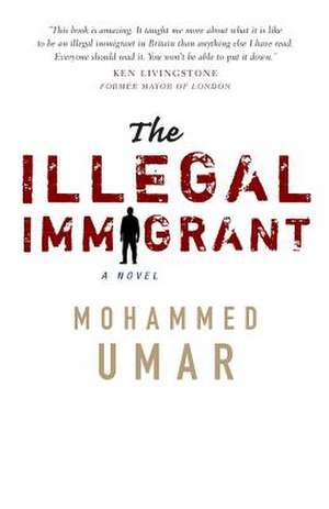 The Illegal Immigrant de Mohammed Umar