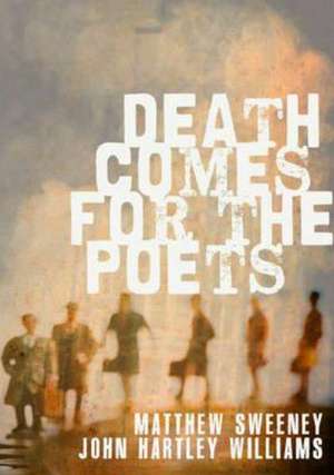 Sweeney, M: Death Comes for the Poets de Matthew Sweeney