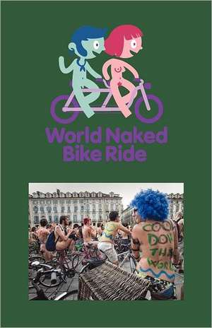 The World Naked Bike Ride de Richard Foley