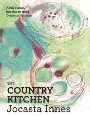 The Country Kitchen de Jocasta Innes