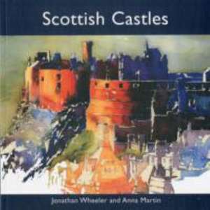 Wheeler, J: Scottish Castles de Anna Martin