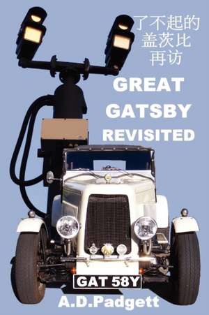 Great Gatsby Revisited de A. D. Padgett