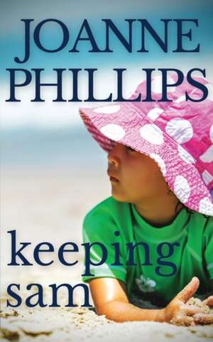 Keeping Sam de Joanne Phillips