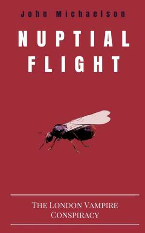 Nuptial Flight de John Michaelson