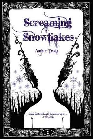 Screaming Snowflakes de MS Amber Tesia