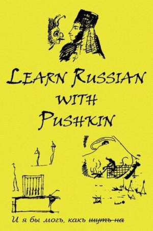 Russian Classics in Russian and English: Learn Russian with Pushkin de Alexander Pushkin