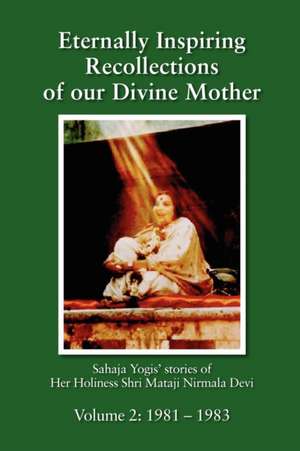 Eternally Inspiring Recollections of Our Divine Mother, Volume 2 de Linda J. Williams