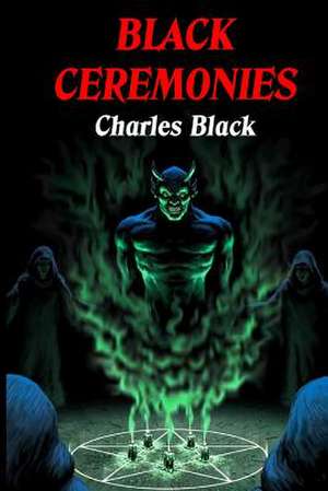 Black Ceremonies de Charles Black