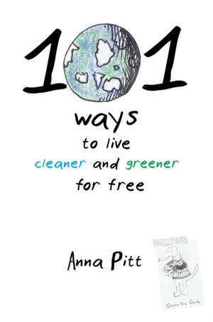 101 Ways to Live Cleaner and Greener for Free