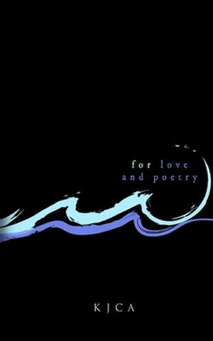 For Love and Poetry de Kristian Jeff Cortez Agustin