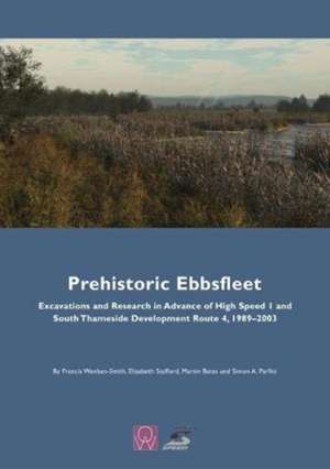 Prehistoric Ebbsfleet de Elizabeth Stafford