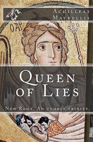 Queen of Lies de Achilleas Mavrellis