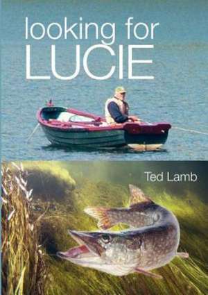 Looking for Lucie de Ted Lamb