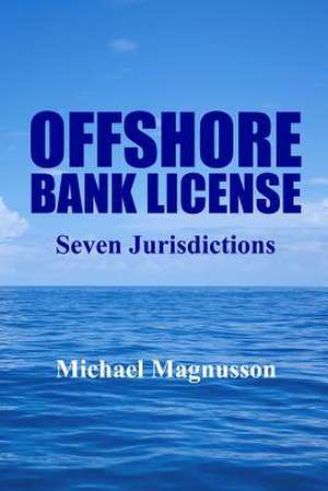 Offshore Bank License de Michael Magnusson