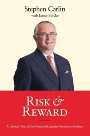 Risk & Reward de Stephen Catlin