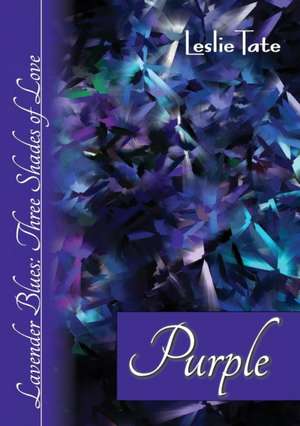 Purple de LESLIE TATE