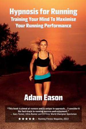 Hypnosis for Running de Adam Eason