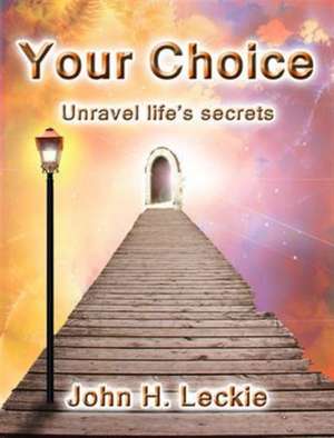 Your Choice de John H. Leckie