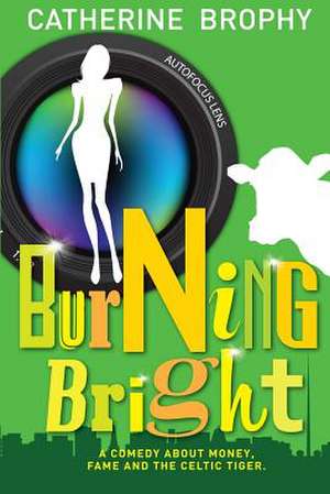 Burning Bright de MS Catherine Brophy