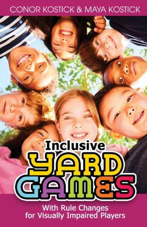 Inclusive Yard Games de Conor Kostick