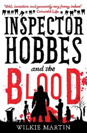 Inspector Hobbes and the Blood de Wilkie Martin