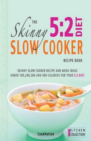 The Skinny 5: 2 Diet de Cooknation