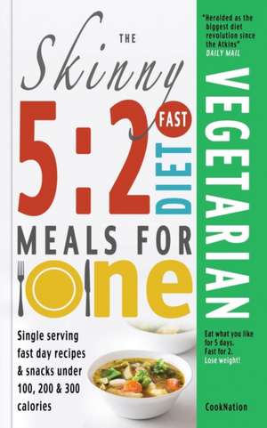 The Skinny 5: 2 Fast Diet Vegetarian Meals for One de Cooknation