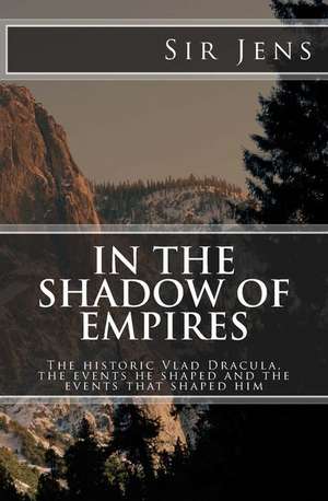 In the Shadow of Empires de Sir Jens