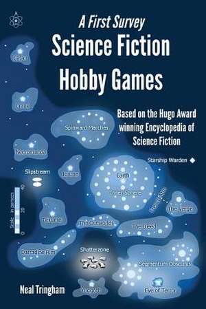 Science Fiction Hobby Games de Neal Tringham