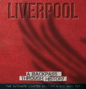 Liverpool: A Backpass Through History de M. Oneill