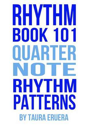 Rhythm Book 101 de Taura Eruera