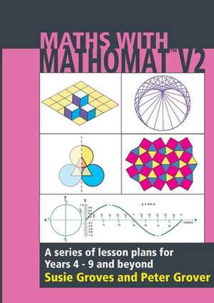 Maths With Mathomat de Susie Groves