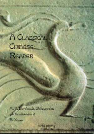 A Classical Chinese Reader de A. D. Syrokomla-Stefanowsk