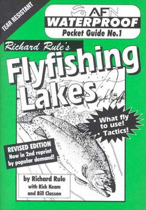 Waterproof Flyfishing Lakes: Revised Edition de Richard Rule