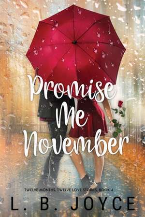 Promise Me November de L. B. Joyce